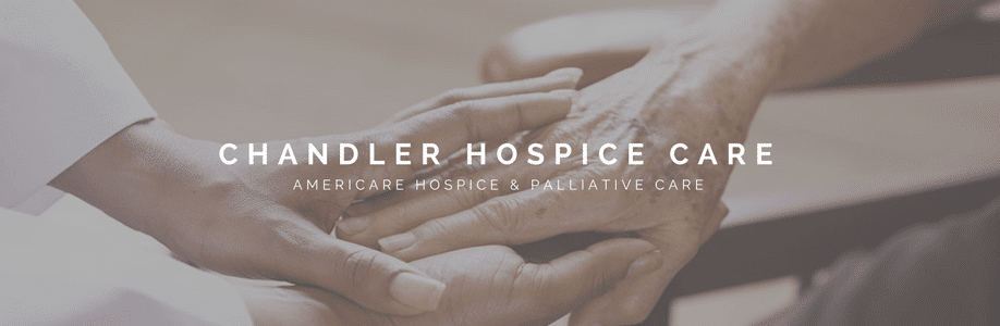 Compassionate Hospice Care Providers in Chandler Arizona
