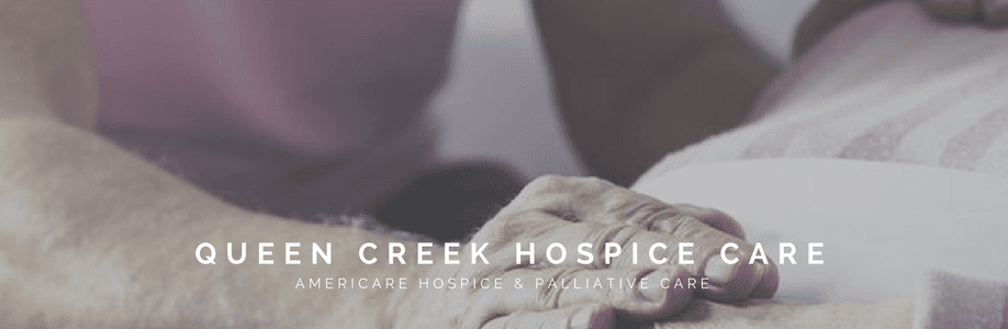 Compassionate and Skilled Hospice Care Nurses Servicing Queen Creek Arizona