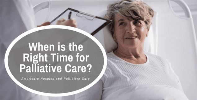 When is the right time for palliative care?