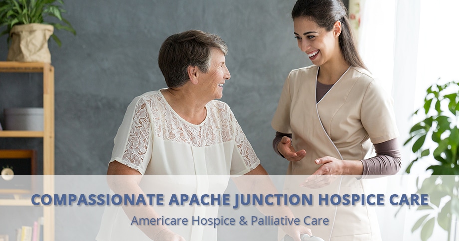 ompassionate Apache Junction Hospice Care