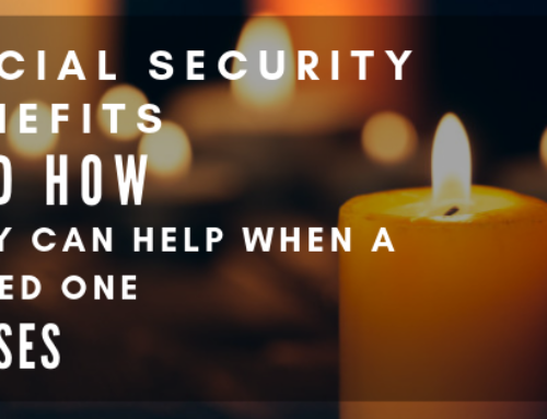 Social Security Benefits and How they Can Help When a Loved One Passes