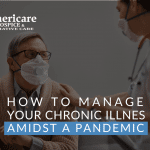How to Manage Your Chronic Illness Amidst a Pandemic
