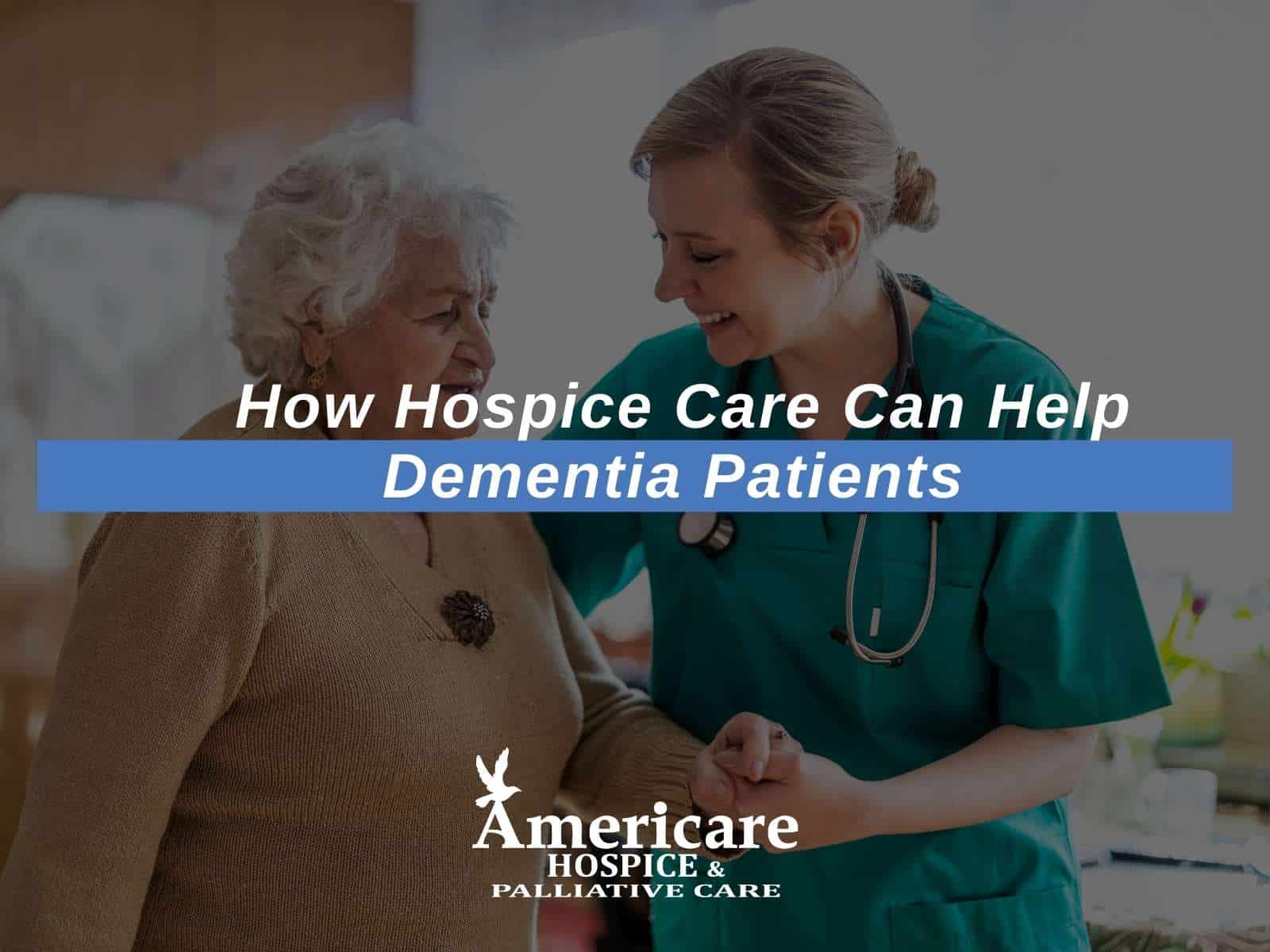 how-hospice-care-can-help-dementia-patients