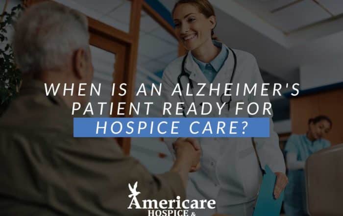 When Is An Alzheimer's Patient Ready For Hospice Care?